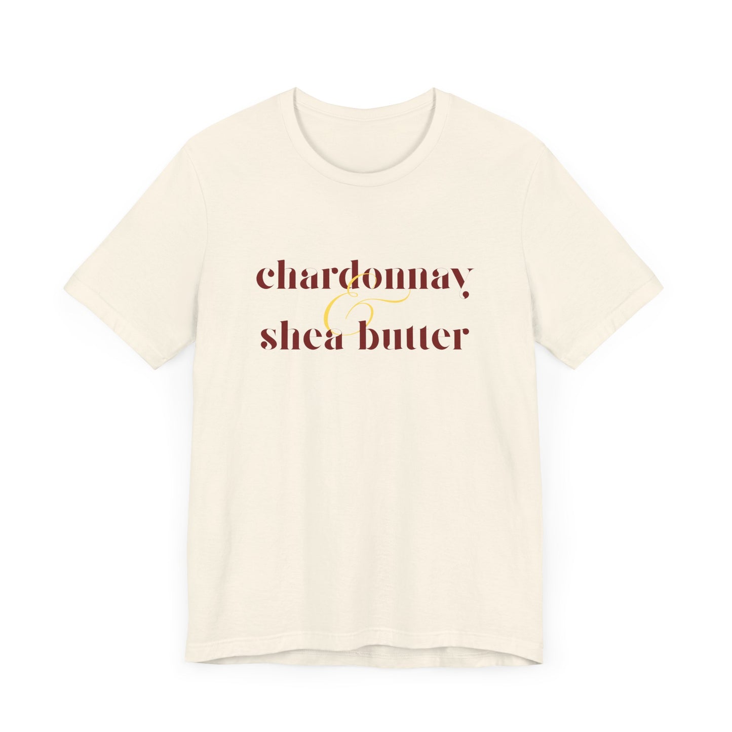 Chardonnay & Shea Butter Unisex Jersey Tee - Perfect for Wine Lovers