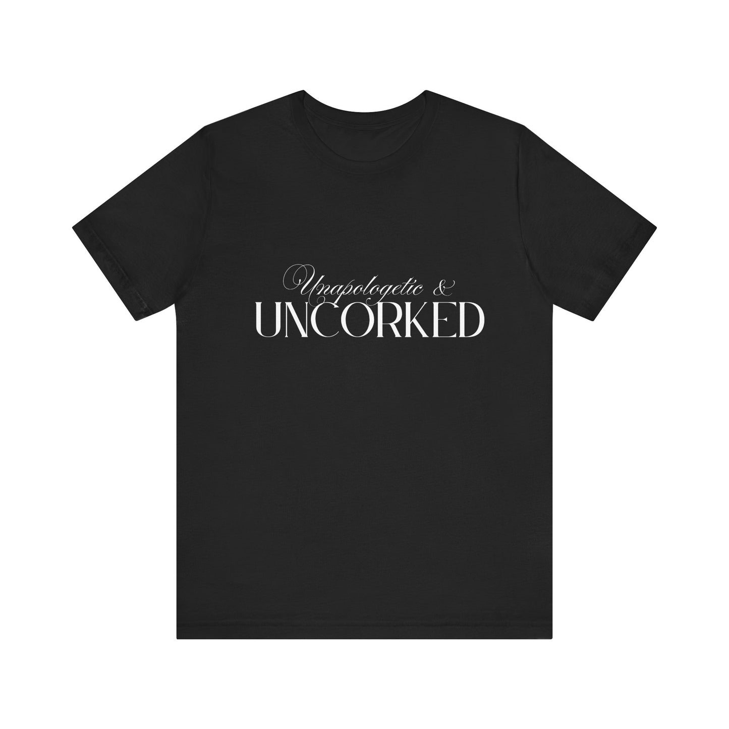 Unapologetic & Uncorked Unisex Jersey Tee - Perfect for Wine Lovers
