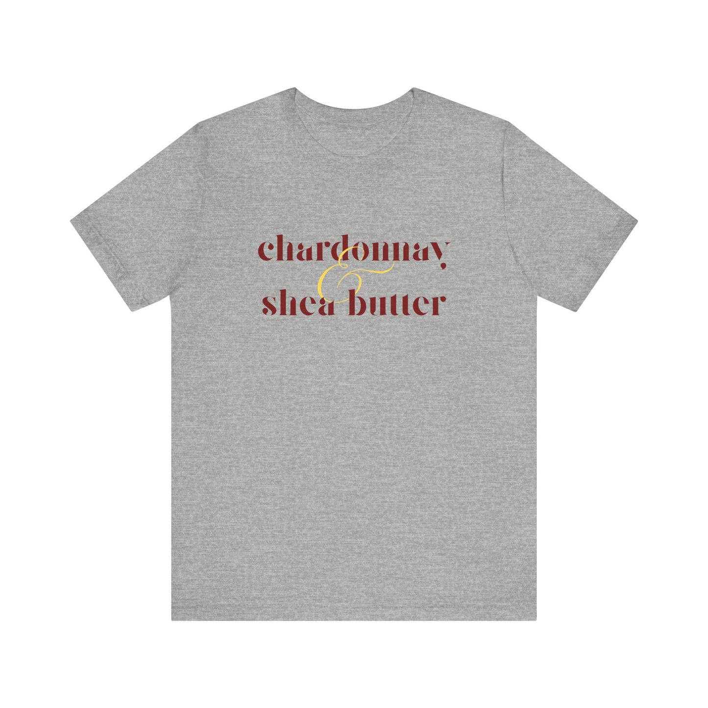 Chardonnay & Shea Butter Unisex Jersey Tee - Perfect for Wine Lovers