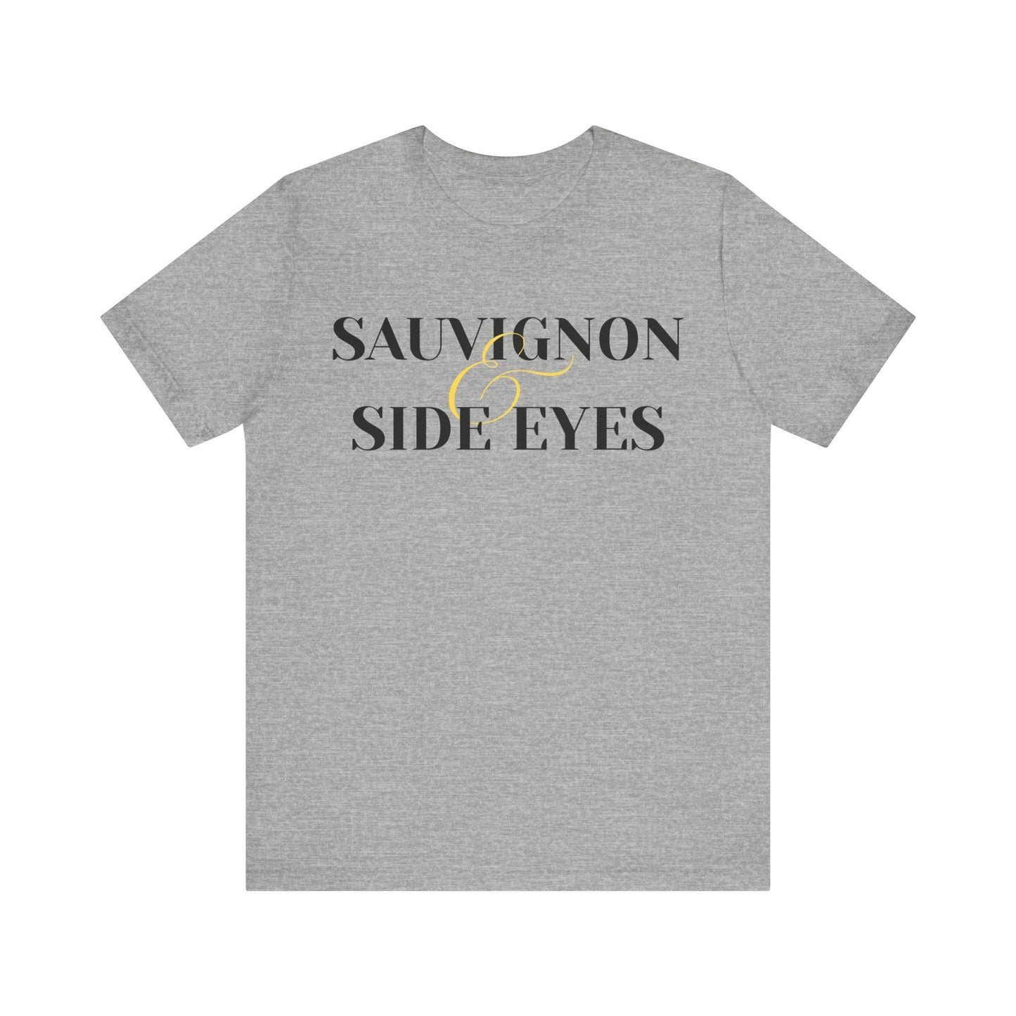 Sauvignon & Side Eyes Unisex Jersey Tee - Perfect for Wine Lovers