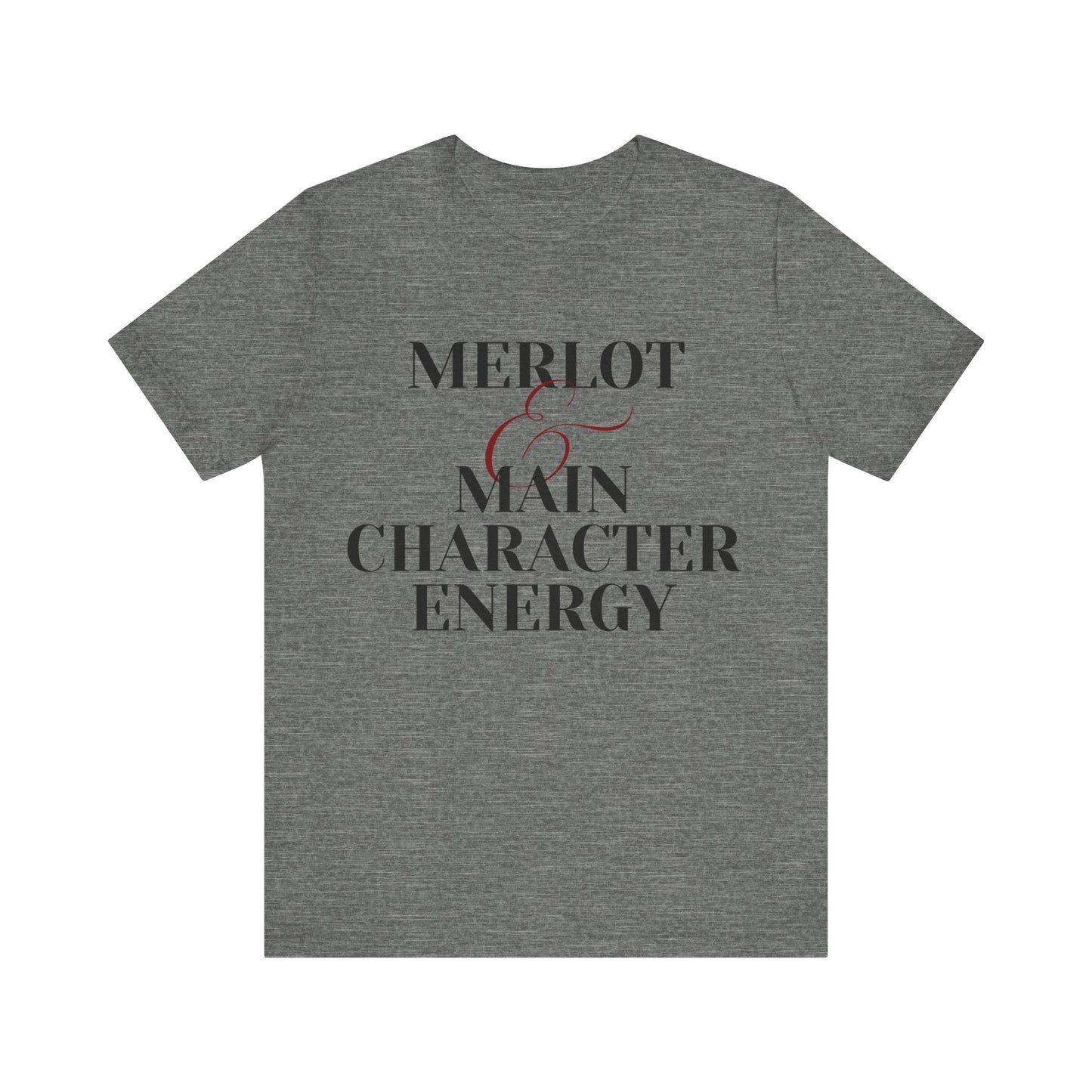 Merlot & Main Character Energy Unisex Jersey Tee - Perfect for Wine Lovers