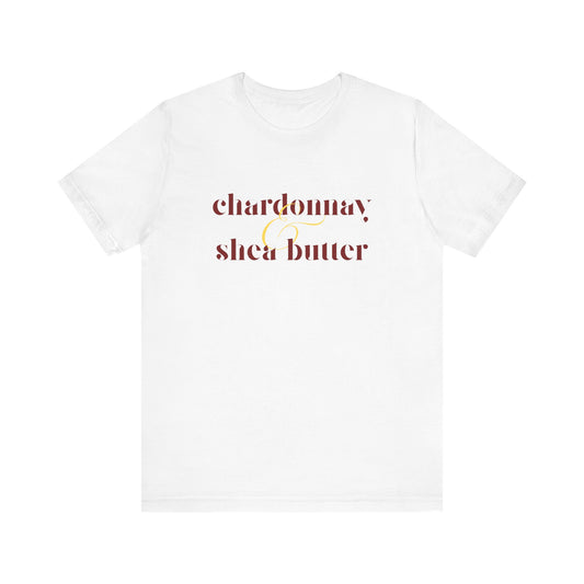 Chardonnay & Shea Butter Unisex Jersey Tee - Perfect for Wine Lovers