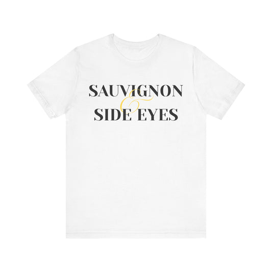 Sauvignon & Side Eyes Unisex Jersey Tee - Perfect for Wine Lovers