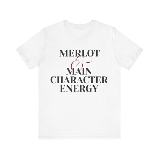 Merlot & Main Character Energy Unisex Jersey Tee - Perfect for Wine Lovers